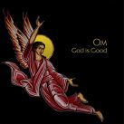 Om – ‘God Is Good’ Review