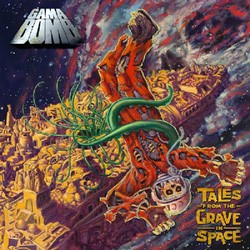 Gama Bomb – ‘Tales From The Grave In Space’ Album Review