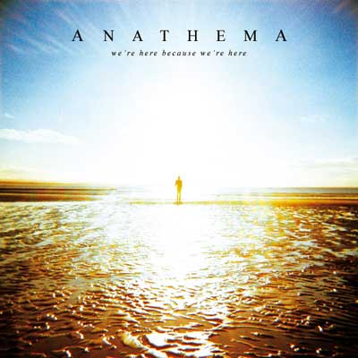Anathema – ‘We’re Here Because We’re Here’ Double Vinyl Review