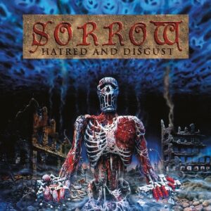 SonicAbuse | Sorrow - 'Hatred And Disgust' Album Review