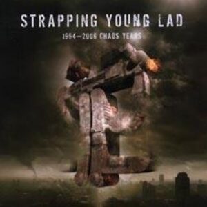 SonicAbuse | Strapping Young Lad - '1994-2006 The Chaos Years' Album Review