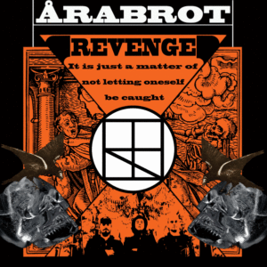 SonicAbuse | Arabrot - 'Revenge. It Is Just A Matter Of Not Letting Oneself Be Caught' Album Review