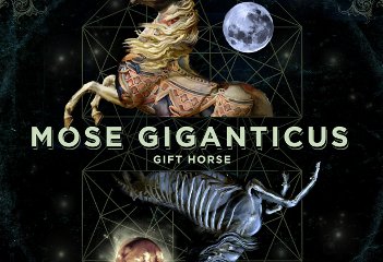 Mose Giganticus – “Gift Horse” album Review