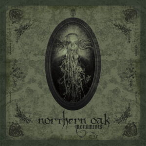 SonicAbuse | Northern Oak - 'Monuments' Album Review