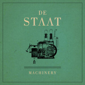 SonicAbuse | De Staat - 'Machinery' Album Review