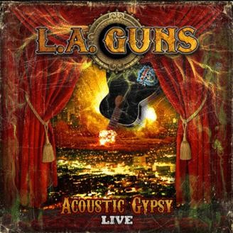 L.A. Guns – ‘Acoustic Gypsy Live’ Album Review