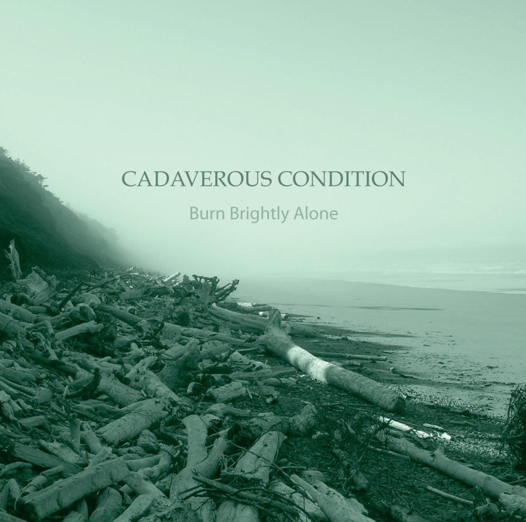 Cadaverous Condition – ‘Burn Brightly Alone’ Album Review