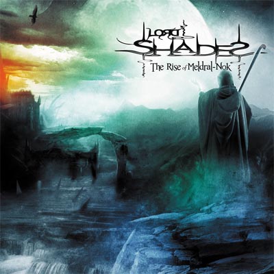 Lord Shades – ‘The Rise Of Meldral-Nok’ Album Review