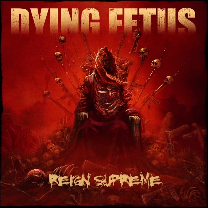 Dying Fetus – ‘Reign Supreme’ Album Review