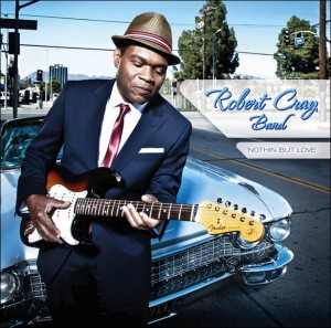 SonicAbuse | Robert Cray Band - 'Nothin But Love' Album Review