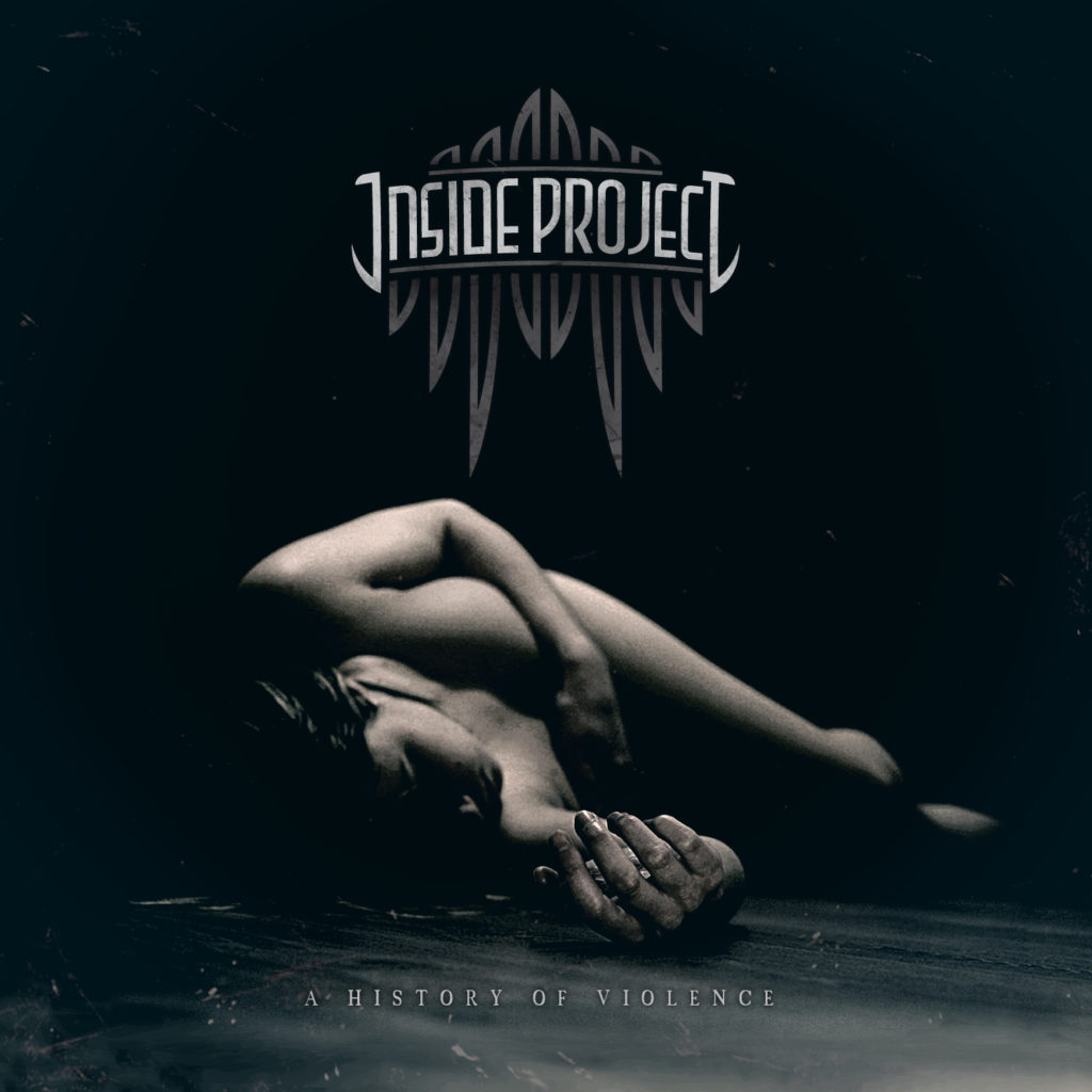 Inside Project – ‘A History Of Violence’ Album Review