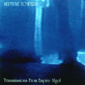 SonicAbuse | Neptune Towers - 'Caravans To Empire Algol' & 'Transmissions From Empire Algol' Album Review