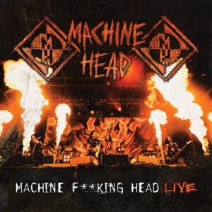 SonicAbuse | Machine Head Release Live Album