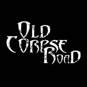 SonicAbuse | Old Corpse Road - 'Tis Witching Hour... As Spectres We Haunt This Kingdom' Album Review