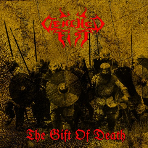 Clenched Fist – ‘The Gift Of Death’ Album Review