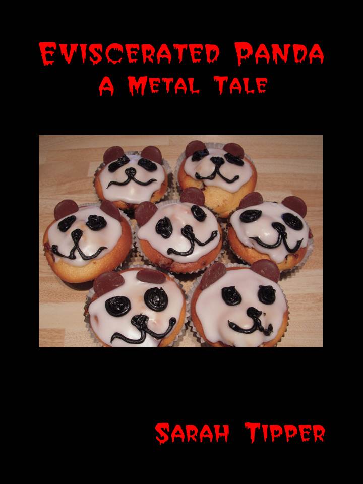 Sarah Tipper – ‘Eviscerated Panda – A Metal Tale’ Book Review