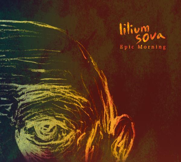 Lilium Sova – ‘Epic Morning’ Album Review