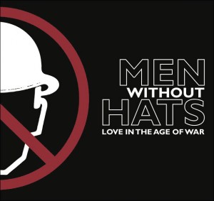 SonicAbuse | Men Without Hats - 'Love In The Age Of War' Album Review