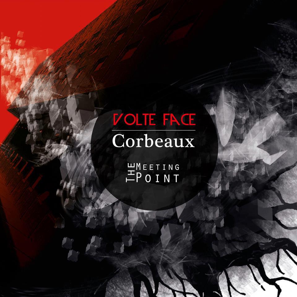 Corbeaux / Volte Face – ‘The Meeting Point’ EP Review