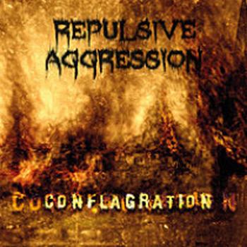 Repulsive Aggression – ‘Conflagration’ Album Review