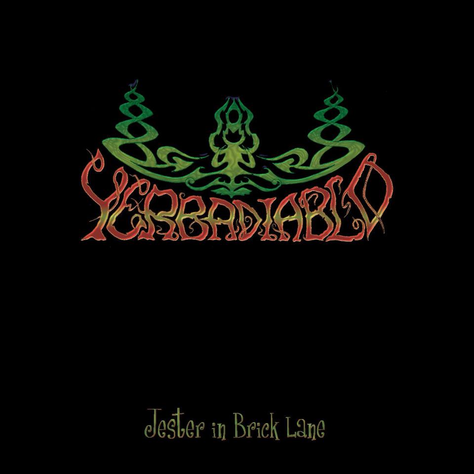 Yerbadiablo – ‘Jester In Brick Lane’ Album Review