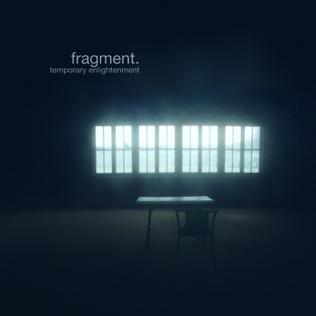 Fragment – ‘Temporary Enlightenment’ Album Review