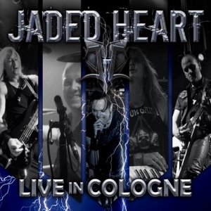 Jaded Heart – ‘Live In Cologne’ CD/DVD Review
