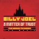 Billy Joel – ‘A Matter Of Trust: The Bridge To Russia’ Album & DVD Review