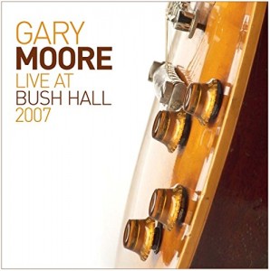 Gary Moore Bush Hall