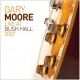 Gary Moore – ‘Live At Bush Hall 2007’ Album Review