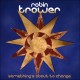 Robin Trower – ‘Something’s About To Change’ Album Review
