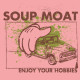 Soup Moat – ‘Enjoy Your Hobbies’ EP