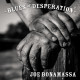Joe Bonamassa – ‘Blues Of Desperation’ Album Review