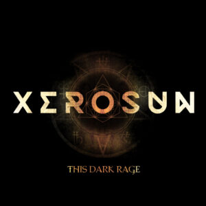 SonicAbuse | Xerosun - 'This Dark Rage' EP Review