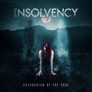 SonicAbuse | Insolvency - 'Antagonism Of The Soul' Album Review