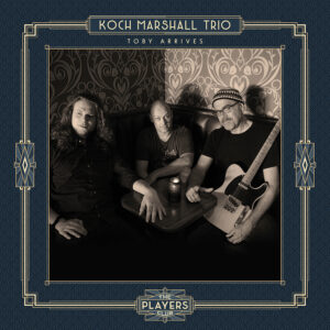 SonicAbuse | Koch Marshall Trio - 'Toby Arrives' CD Review