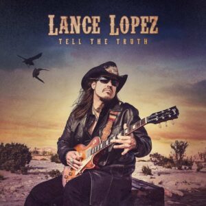 SonicAbuse | Lance Lopez - 'Tell The Truth' CD Review