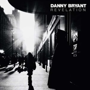 SonicAbuse | Danny Bryant - 'Revelation' CD Review