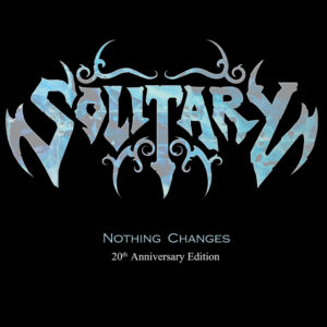 SonicAbuse | Solitary - Nothing Changes 20th Anniversary Edition Review