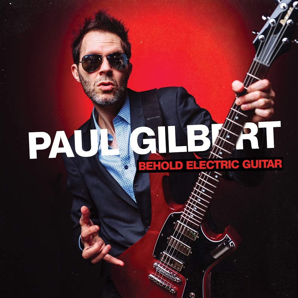 SonicAbuse | Paul Gilbert - Behold Electric Guitar CD Review