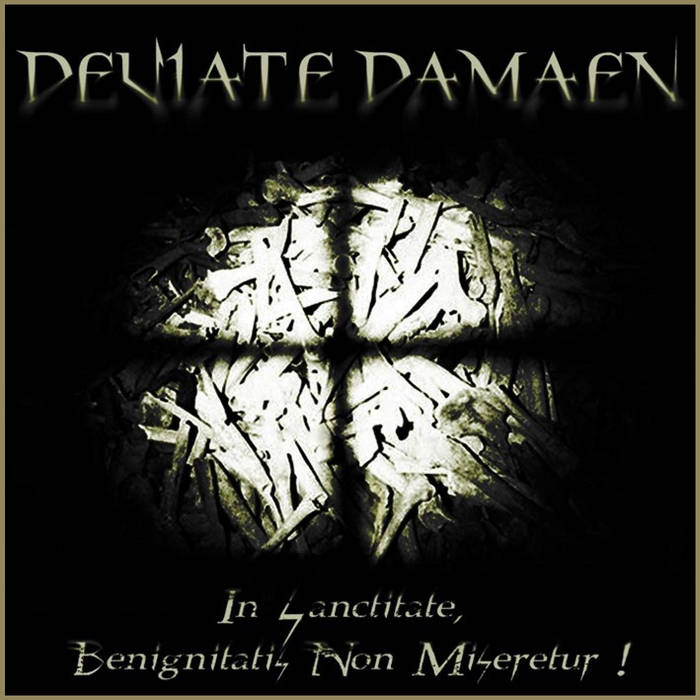 SonicAbuse | Deviate Damaen - In Sanctiate, Benignitatis Non Miseretur CD Review