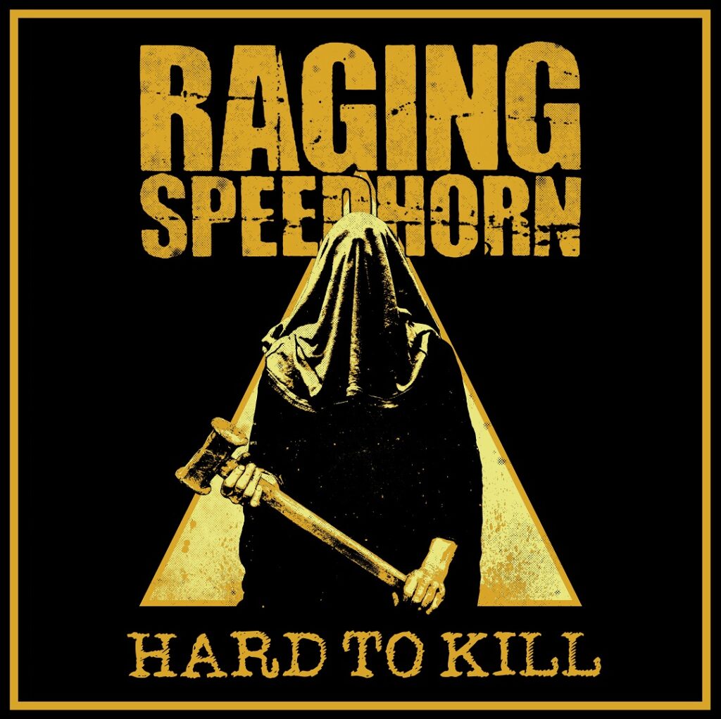 SonicAbuse | Raging Speedhorn - Hard To Kill Album Review