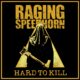 Raging Speedhorn – Hard To Kill Album Review
