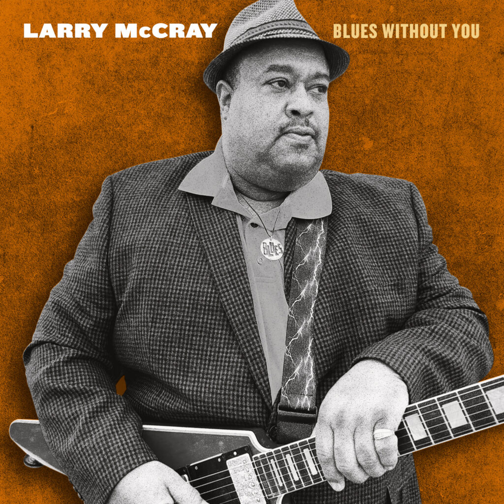 SonicAbuse | Larry McCray - Blues Without You Album Review