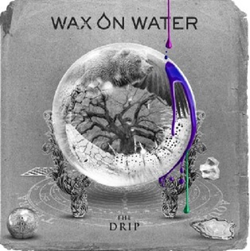 Wax-On-Water-The-Drip-Album-Cover