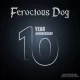 Ferocious Dog – Debut 10 Year Anniversary CD Review