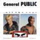 General PUBLIC – “All The Rage” & “Hand To Mouth” LP Reissue Review