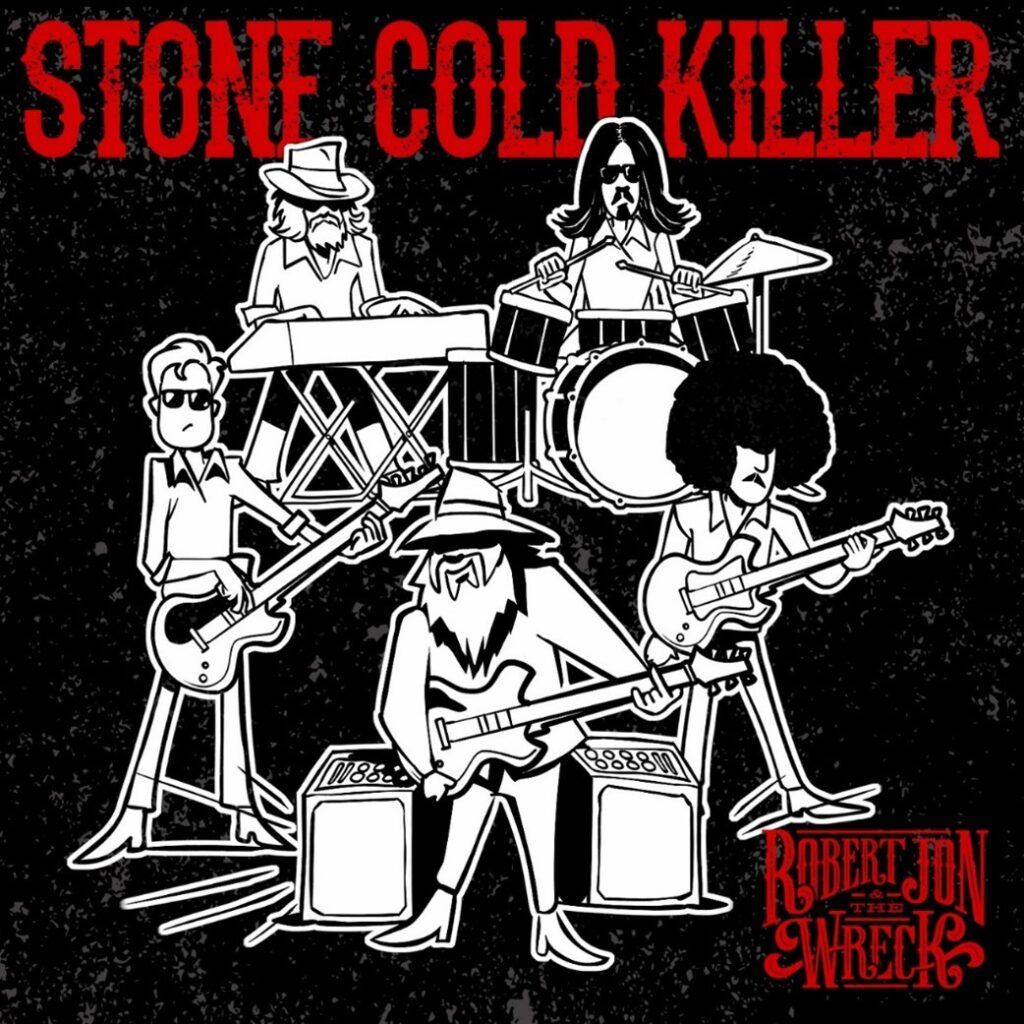 SonicAbuse: Robert Jon & The Wreck Announce Electrifying New Single "Stone Cold Killer" 