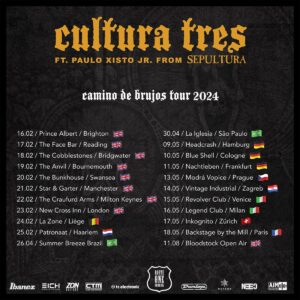 Cultura Tres EU/UK Tour