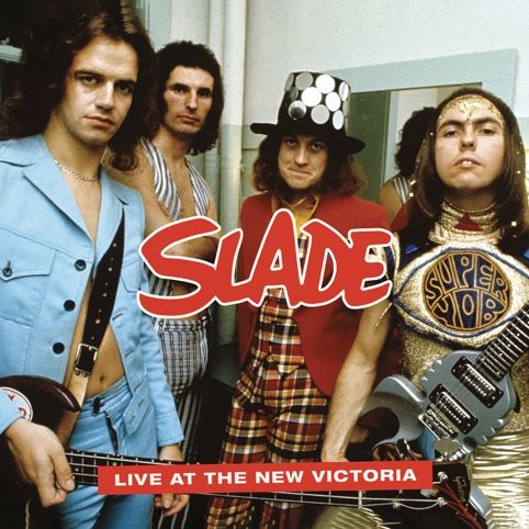 Slade – Live At The New Victoria Vinyl Review